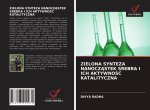 Zielona Synteza NanoczĄstek Srebra I Ich AktywnoŚĆ Katalityczna
