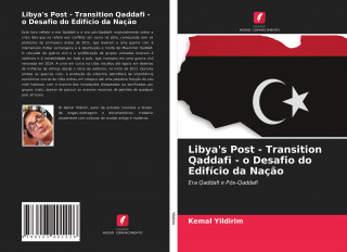 Libya's Post - Transition Qaddafi - o Desafio do Edificio da Nacao