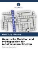 Genetische Mutation und Pradisposition fur Autoimmunkrankheiten
