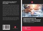 Implementacao de Algoritmos para Fornecer Seguranca e Privacidade