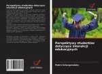 Perspektywy studentow dotyczące interakcji edukacyjnych