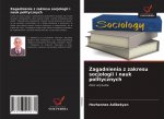 Zagadnienia z zakresu socjologii i nauk politycznych