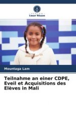 Teilnahme an einer CDPE, Eveil et Acquisitions des Eleves in Mali