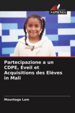 Partecipazione a un CDPE, Eveil et Acquisitions des Eleves in Mali
