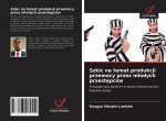 Szkic na temat produkcji przemocy przez mlodych przestępcow