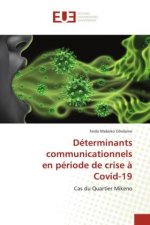Determinants communicationnels en periode de crise a Covid-19