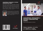 ZakaŻenia ZwiĄzane Z OpiekĄ ZdrowotnĄ (Hais)