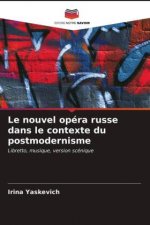 nouvel opera russe dans le contexte du postmodernisme