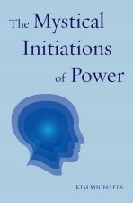 Mystical Initiations of Power