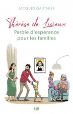 Thérèse de Lisieux, parole d'espérance pour les familles