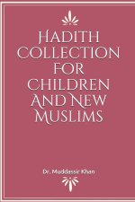 Hadith Collection For Children And New Muslims