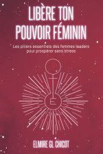 Libere ton pouvoir feminin