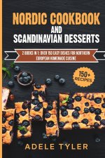 Nordic Cookbook And Scandinavian Desserts