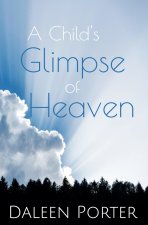 Child's Glimpse of Heaven