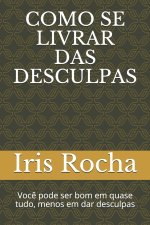 Como se livrar das desculpas