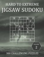 Hard to Extreme Jigsaw Sudoku - 300 Challenging Puzzles - Volume 2