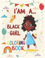 I' am A... Black girl coloring Book