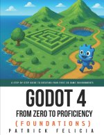 Godot from Zero to Proficiency (Foundations)