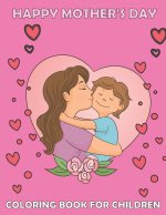 Happy mother's day Coloring book for children