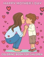 Happy mother's day Coloring book for children