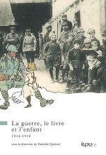 La guerre, le livre et l'enfant - 1914-1918