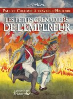Les petits Grenadiers de l'Empereur, tome 11