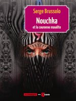 NOUCHKA ET LA COURONNE MAUDITE (Tome 2)