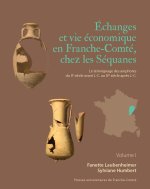 Échanges et vie économique en Franche-Comté, chez les Séquanes - le témoignage des amphores du IIe s. av. J.-C. au IVe s. ap. J.-C.