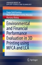 Environmental and Financial Performance Evaluation in 3D Printing Using MFCA and LCA