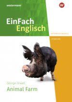 Animal Farm. EinFach Englisch New Edition Unterrichtsmodelle