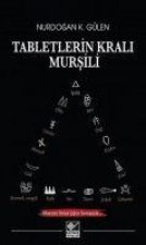 Tabletlerin Krali Mursili