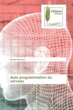 Auto programmation du cerveau