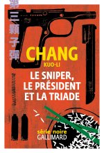 Le sniper, le président et la triade