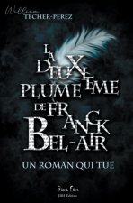 La deuxieme plume de Franck Bel-Air