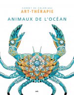 Animaux de l'Océan - Carnet de coloriage art-thérapie
