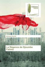 La Régence de Djoumbe Fatima