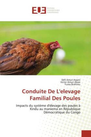 Conduite De L'elevage Familial Des Poules