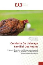 Conduite De L'elevage Familial Des Poules