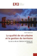 La qualité de vie urbaine et la gestion du territoire