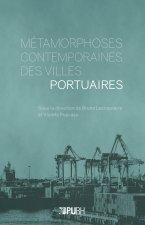 METAMORPHOSES CONTEMPORAINES DES VILLES PORTUAIRES