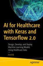 AI for Healthcare with Keras and Tensorflow 2.0