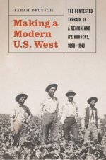 Making a Modern U.S. West