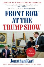 Front Row At The Trump Show