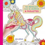Mon merveilleux livre de coloriage à paillettes