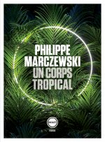 Un corps tropical