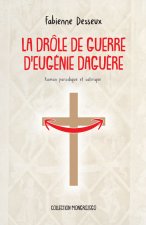 La drôle de guerre d’Eugénie Daguère