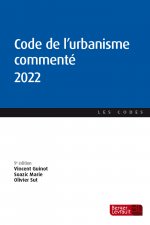 Code de l'urbanisme commenté 2022 (9e éd.)