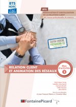 RELATION CLIENT ET ANIMATION DES RESEAUX BLOC 3 BTS NDRC