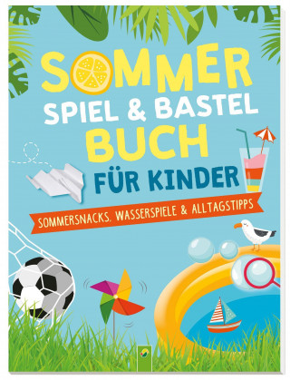Sommerspiel- & Bastelbuch für Kinder