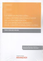 MAYOR PROTECCION COMO CRITERIO RACIONALIZADOR DE FRAGMENTAC